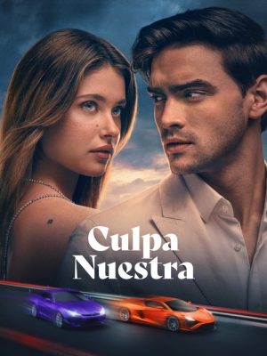 Culpa Nuestra (2025) [WEB-DL] [1080p-4K]