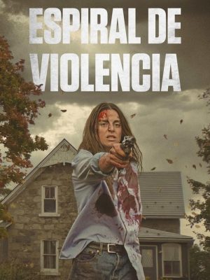 Espiral de violencia (2024) [WEB-DL] 1080p