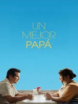 Un Mejor Papá (2025) [WEB-DL] 1080p Latino