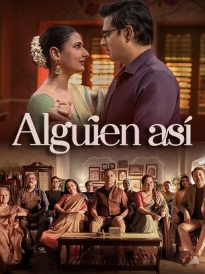 Alguien así (2025) [WEB-DL] 1080p Latino