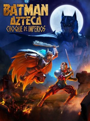 Batman Azteca: Choque de imperios (2025) [WEB-DL] 1080p Latino