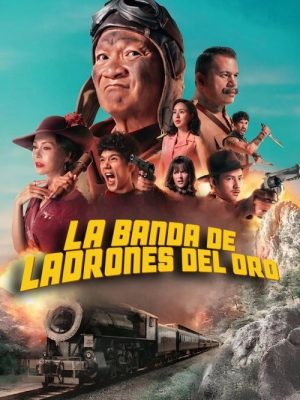 La banda de los ladrones del oro (2025) [WEB-DL] 1080p Latino