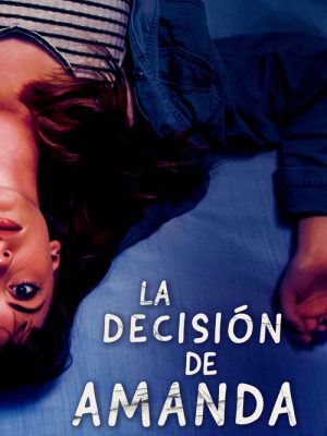 La Decision De Amanda (2021) [WEB-DL] 1080p Latino