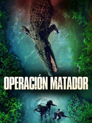 Operación matador (2021) [WEB-DL] 1080p Latino