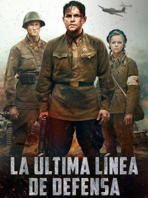 La Última Línea de Defensa (2020) [WEB-DL] 1080p Latino