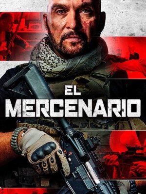 El mercenario (2019) [WEB-DL] 1080p Latino